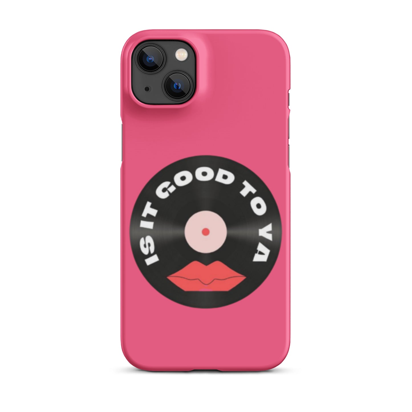 Is It Good To Ya Snap case for iPhone®