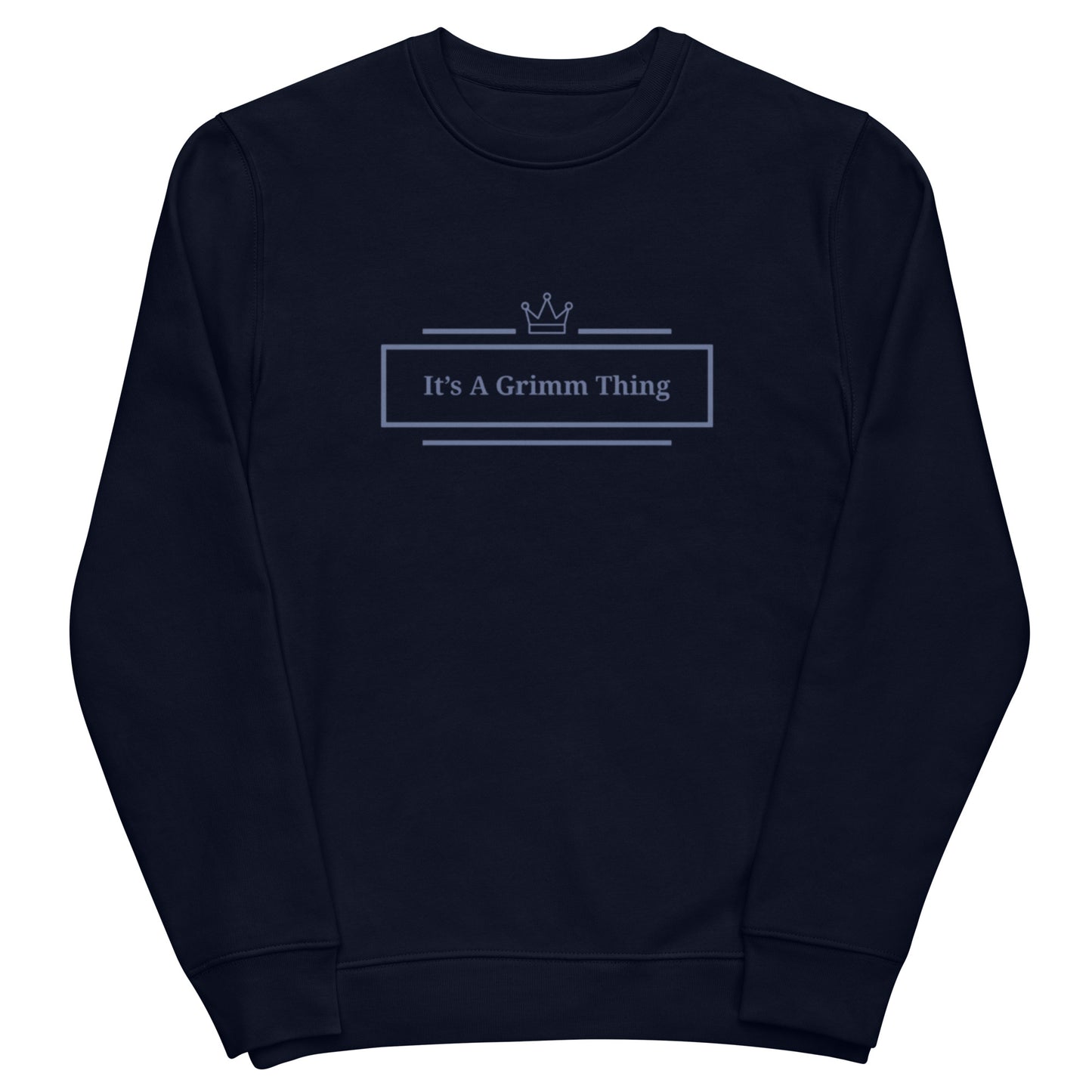 It's A Grimm Thing Unisex eco sweatshirt