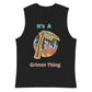 It's A Grimm Thing Muscle Shirt