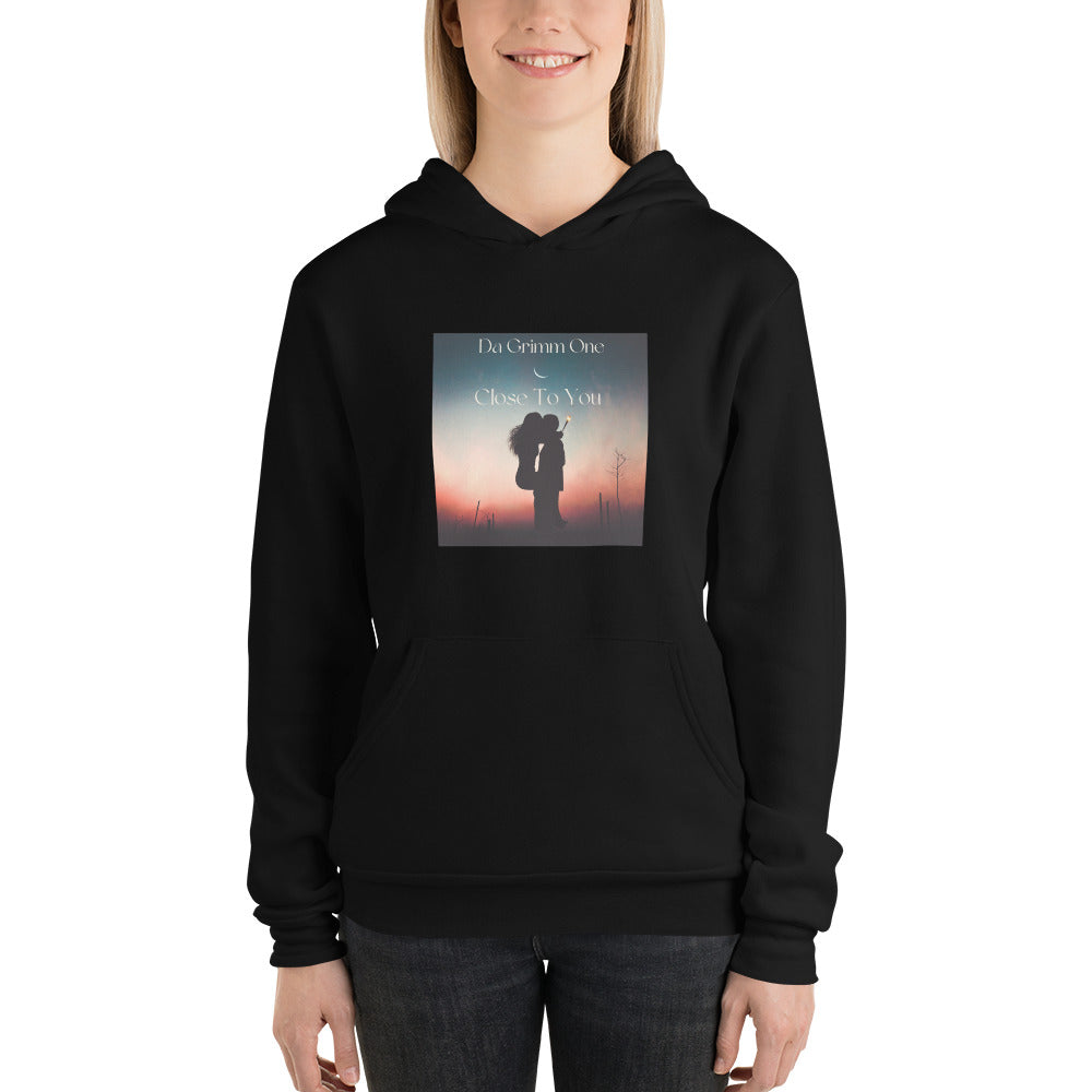 Close To You Unisex hoodie