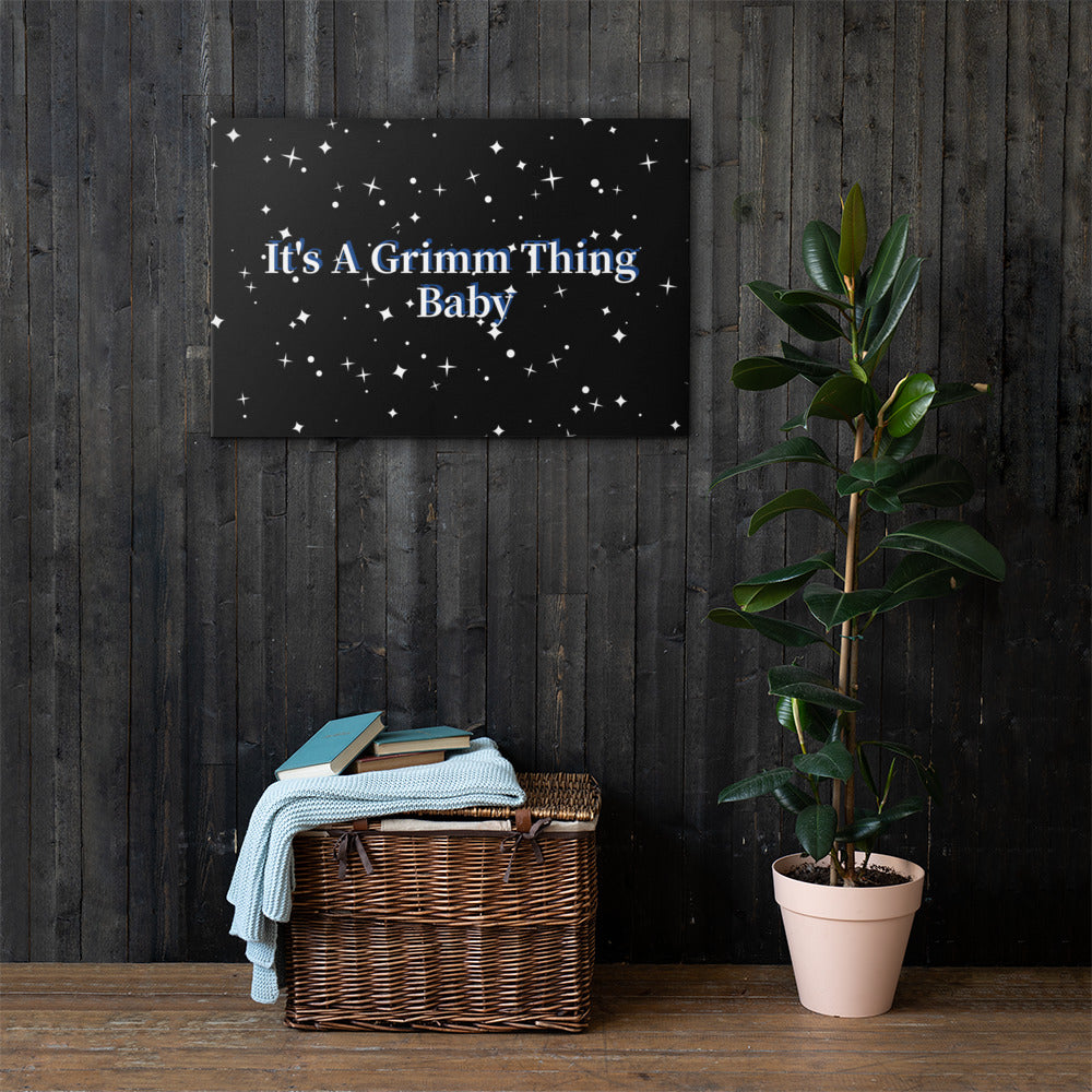 It's A Grimm Thing Canvas